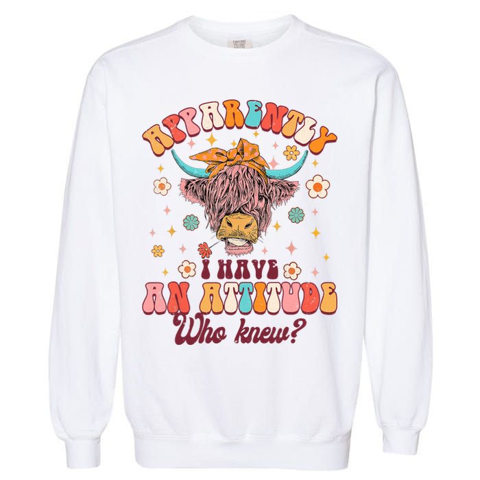 Apparently I Have An Attitude Funny Cow Lover Sarcasm Groovy Garment-Dyed Sweatshirt