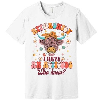 Apparently I Have An Attitude Funny Cow Lover Sarcasm Groovy Premium T-Shirt