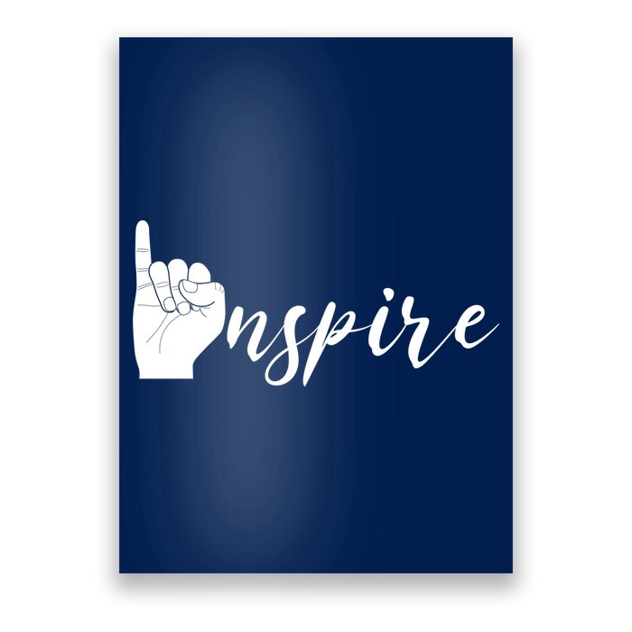 ASL I Hand Inspire SIgn Langage Poster