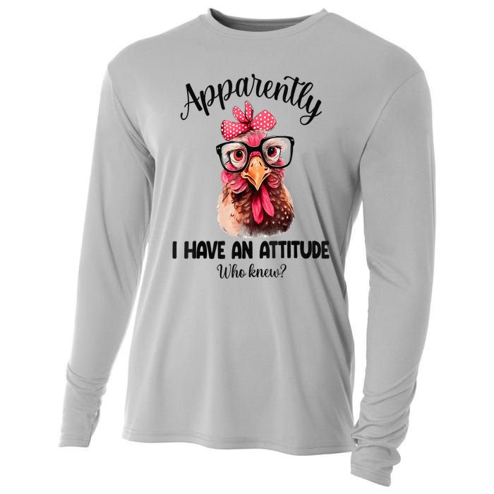 Apparently I Have An Attitude Who Knew Funny Chicken Cooling Performance Long Sleeve Crew