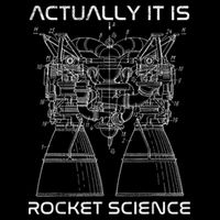 Actually It Is Rocket Science Math Engineering Teacher 16 in Basic Backpack