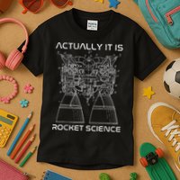 Actually It Is Rocket Science Math Engineering Teacher Kids T-Shirt