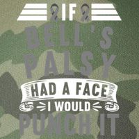 Awareness I If Bells Palsy Had A Face I Would Punch It Gift Legacy Tie Dye Trucker Hat