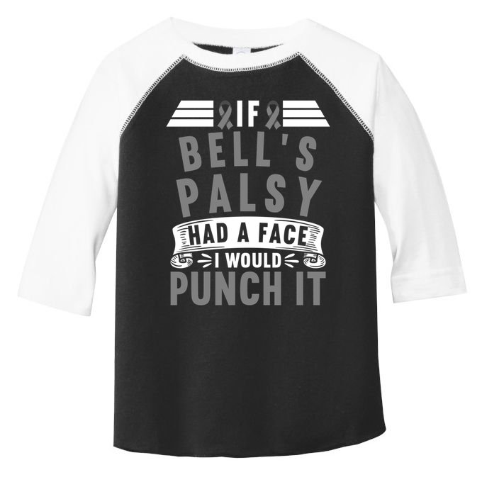Awareness I If Bells Palsy Had A Face I Would Punch It Gift Toddler Fine Jersey T-Shirt