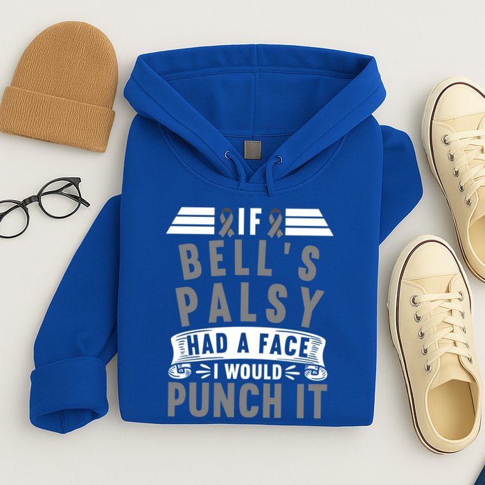 Awareness I If Bells Palsy Had A Face I Would Punch It Gift Hoodie