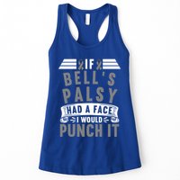 Awareness I If Bells Palsy Had A Face I Would Punch It Gift Womens Tank Top