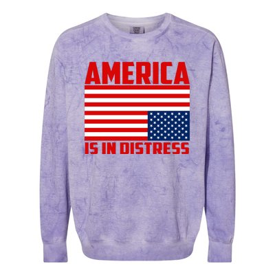 America Is In Distress Upside Down Flag Colorblast Crewneck Sweatshirt