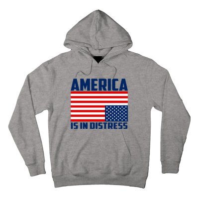 America Is In Distress Upside Down Flag Hoodie