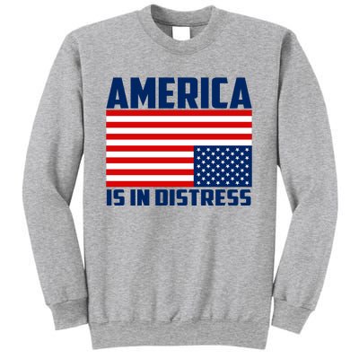 America Is In Distress Upside Down Flag Sweatshirt