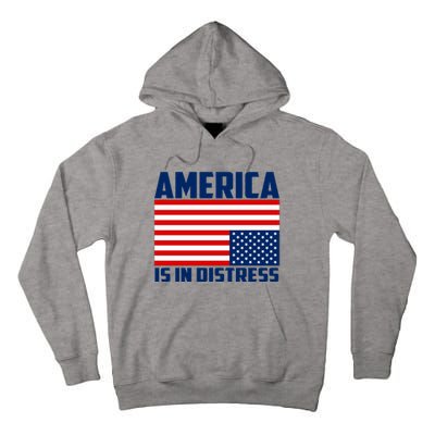 America Is In Distress Upside Down Flag Tall Hoodie