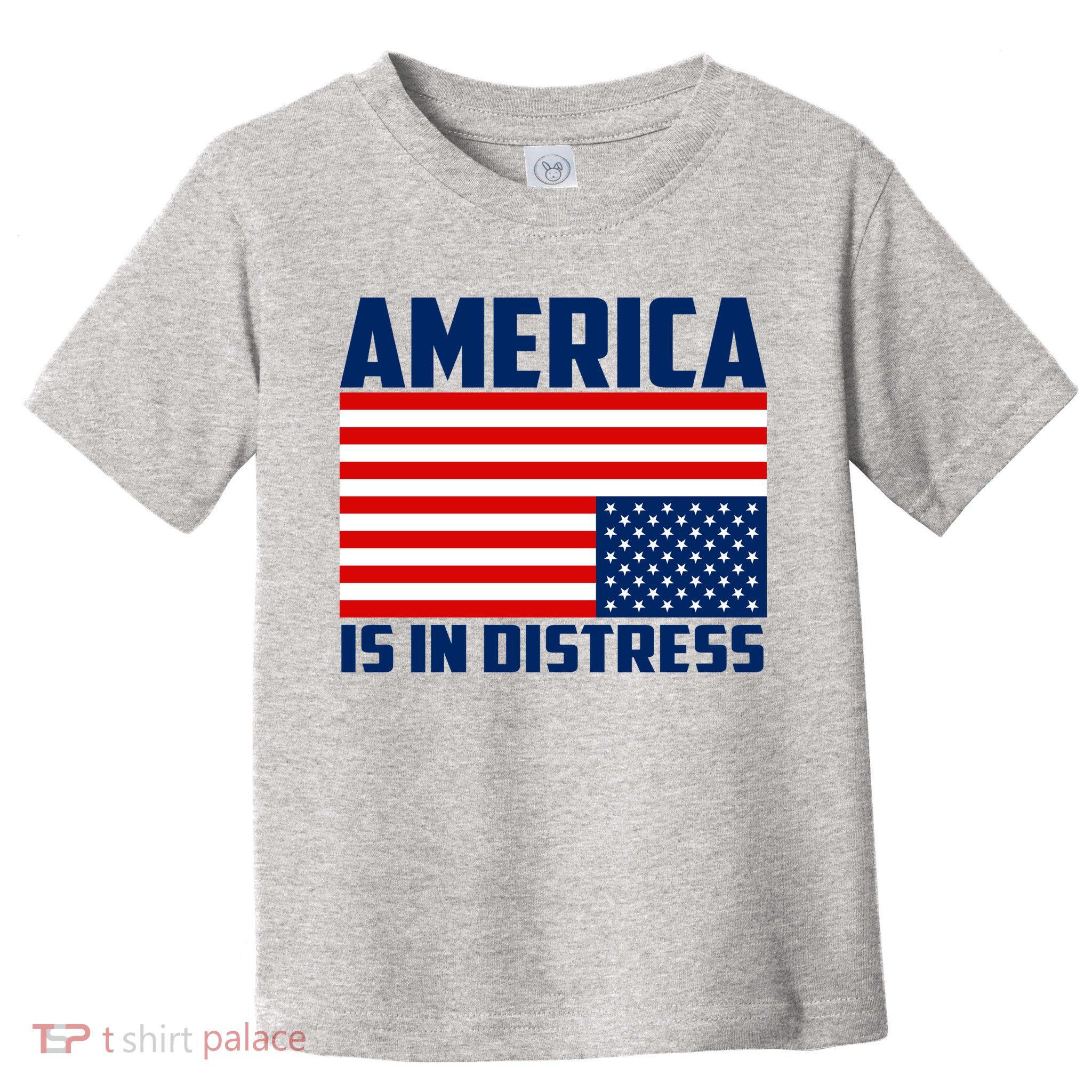 America Is In Distress Upside Down Flag Toddler T-Shirt