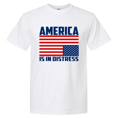 America Is In Distress Upside Down Flag Garment-Dyed Heavyweight T-Shirt