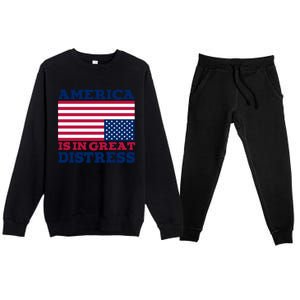 America Is In Great Distress Upside Down Flag Premium Crewneck Sweatsuit Set