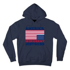 America Is In Great Distress Upside Down Flag Tall Hoodie