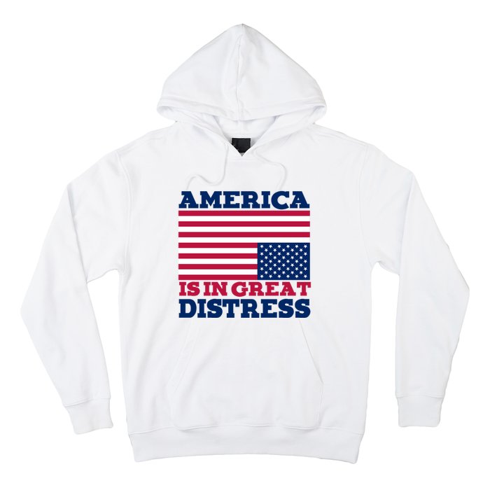 America Is In Great Distress Upside Down Flag Hoodie