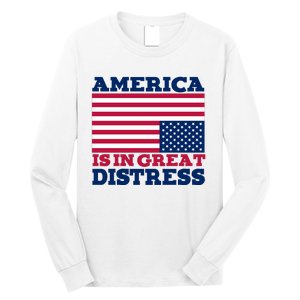 America Is In Great Distress Upside Down Flag Long Sleeve Shirt