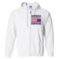 America Is In Great Distress Upside Down Flag Full Zip Hoodie