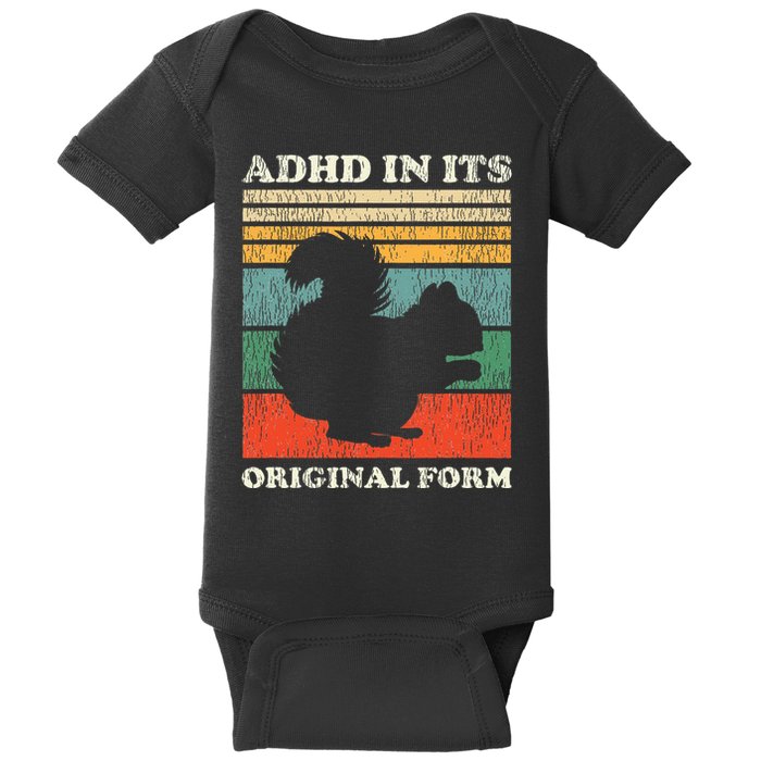 Adhd In Its Original Form Squirrel Baby Bodysuit