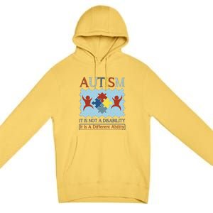 Autism It Is Not A Disability It Is A Different Ability Autism Awareness Month Premium Pullover Hoodie