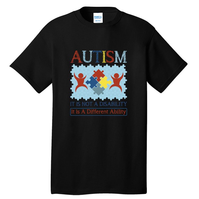 Autism It Is Not A Disability It Is A Different Ability Autism Awareness Month Tall T-Shirt