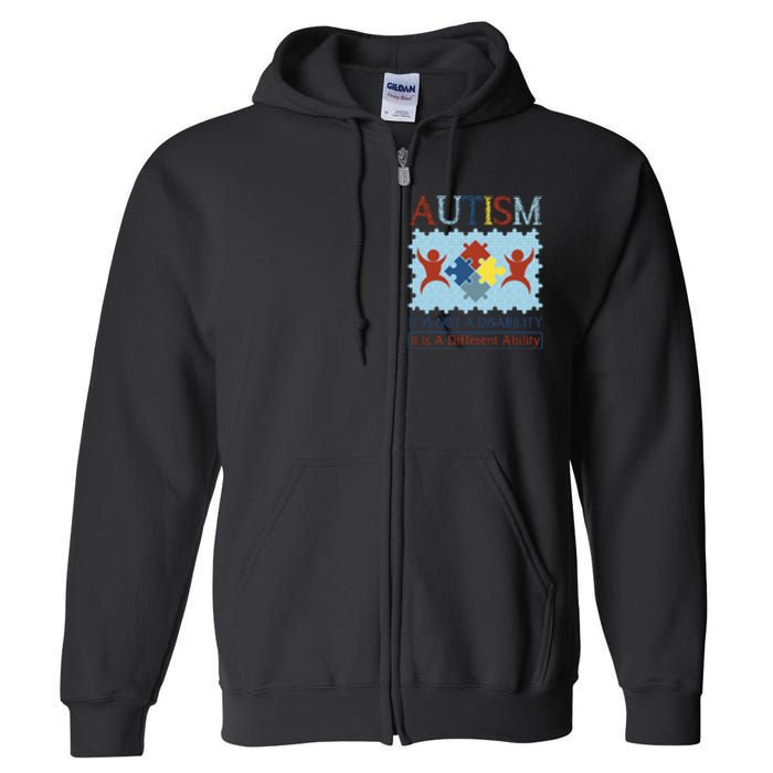 Autism It Is Not A Disability It Is A Different Ability Autism Awareness Month Full Zip Hoodie