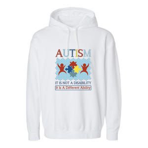 Autism It Is Not A Disability It Is A Different Ability Autism Awareness Month Garment-Dyed Fleece Hoodie