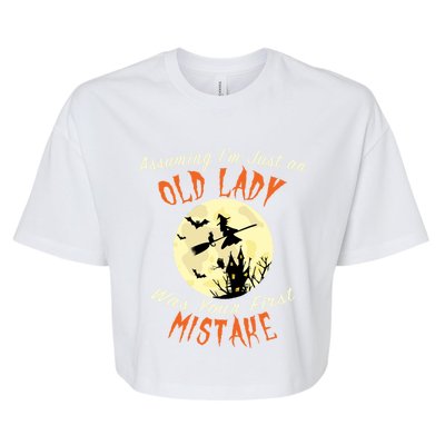 Assuming Im Just An Old Lady Was Your First Mistake Costume Great Gift Bella+Canvas Jersey Crop Tee