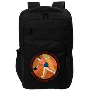 Assuming Im Just An Old Lady Bowling Was Your First Mistak Cute Gift Impact Tech Backpack