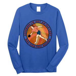 Assuming Im Just An Old Lady Bowling Was Your First Mistak Cute Gift Long Sleeve Shirt