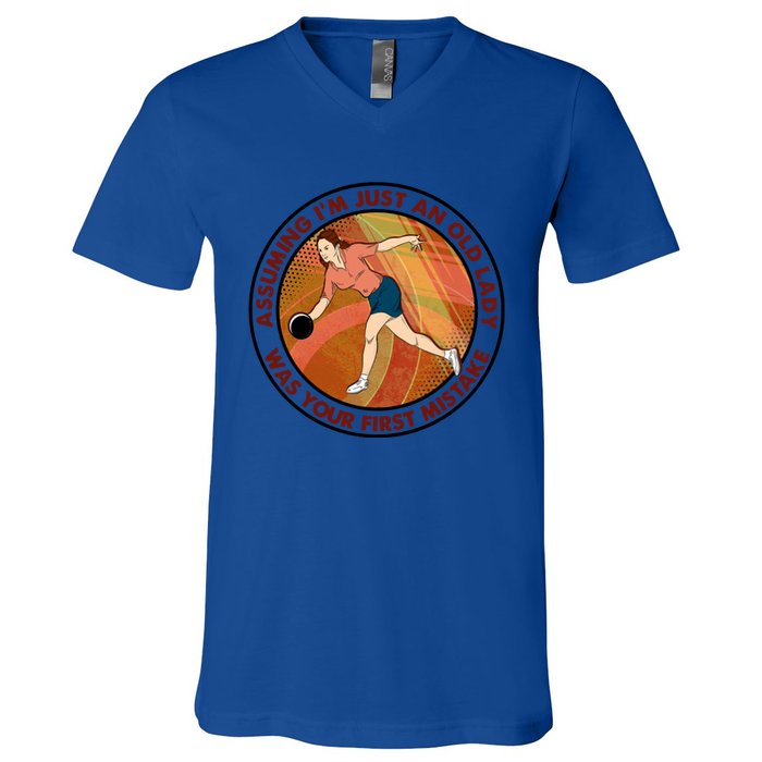 Assuming Im Just An Old Lady Bowling Was Your First Mistak Cute Gift V-Neck T-Shirt