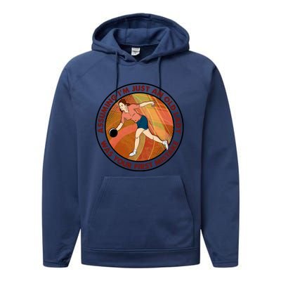 Assuming Im Just An Old Lady Bowling Was Your First Mistak Cute Gift Performance Fleece Hoodie