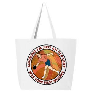 Assuming Im Just An Old Lady Bowling Was Your First Mistak Cute Gift 25L Jumbo Tote