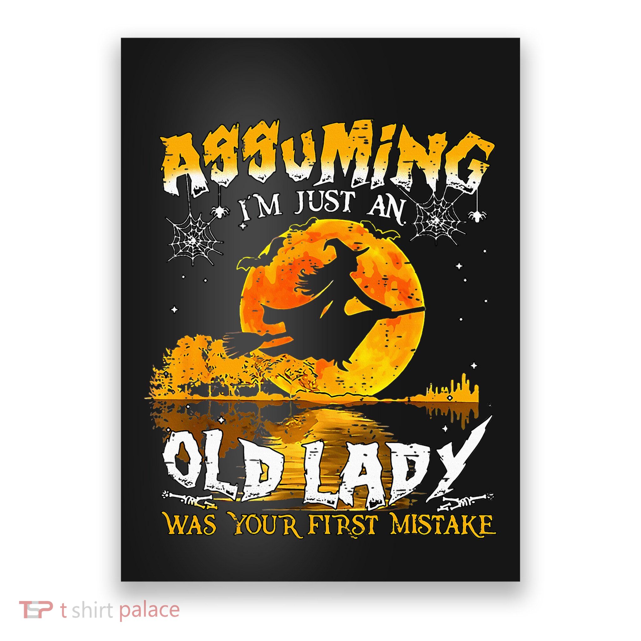 Assuming Im Just An Old Lady Poster
