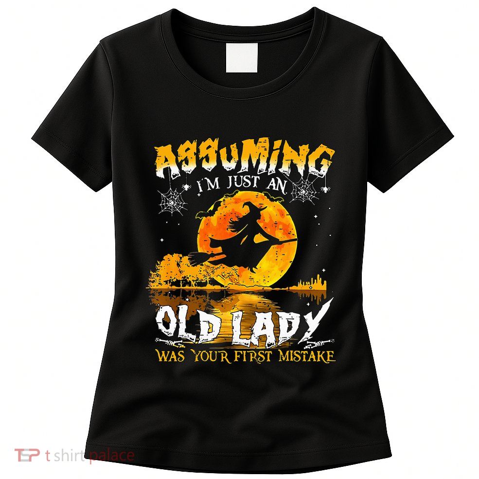 Assuming Im Just An Old Lady Womens T-Shirt