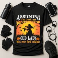 Assuming Im Just An Old Lady Was Your First Mistake Witch Cute Gift Cooling Performance Crew T-Shirt