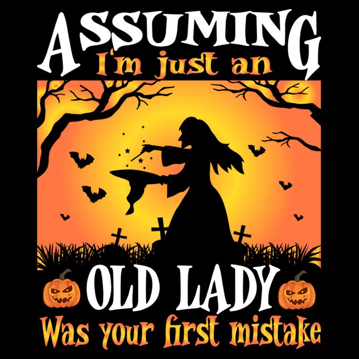 Assuming Im Just An Old Lady Was Your First Mistake Witch Cute Gift Cooling Performance Crew T-Shirt