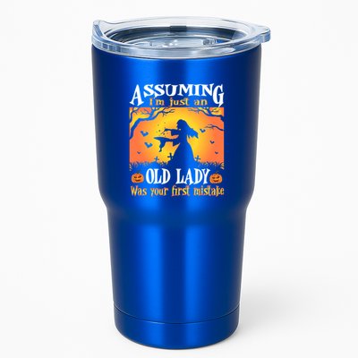 Assuming Im Just An Old Lady Was Your First Mistake Witch Cute Gift Tumbler