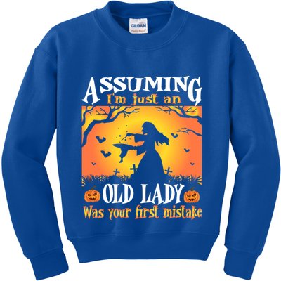 Assuming Im Just An Old Lady Was Your First Mistake Witch Cute Gift Kids Sweatshirt