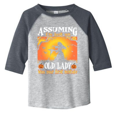 Assuming Im Just An Old Lady Was Your First Mistake Witch Cute Gift Toddler Fine Jersey T-Shirt