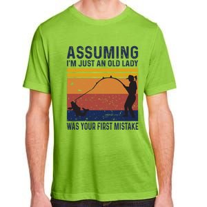 Assuming Im Just An Old Lady Was Your First Mistake Fishing Gift Adult ChromaSoft Performance T-Shirt