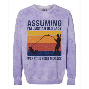 Assuming Im Just An Old Lady Was Your First Mistake Fishing Gift Colorblast Crewneck Sweatshirt