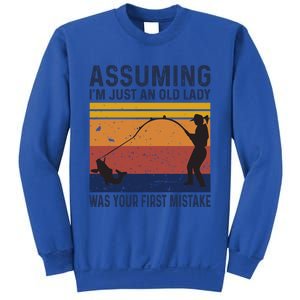 Assuming Im Just An Old Lady Was Your First Mistake Fishing Gift Sweatshirt