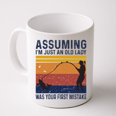 Assuming Im Just An Old Lady Was Your First Mistake Fishing Gift Coffee Mug