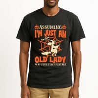 Assuming I Just An Old Lady Was Your First Mistake Halloween Tall T-Shirt