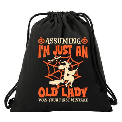 Assuming I Just An Old Lady Was Your First Mistake Halloween Drawstring Bag