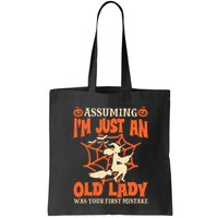 Assuming I Just An Old Lady Was Your First Mistake Halloween Bag