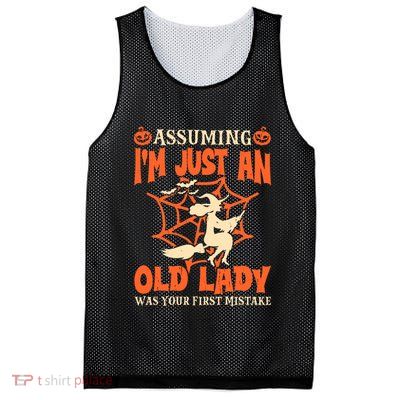 Assuming I Just An Old Lady Was Your First Mistake Halloween Mesh Reversible Basketball Jersey Tank