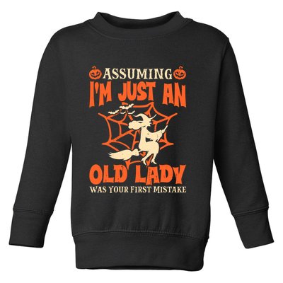 Assuming I Just An Old Lady Was Your First Mistake Halloween Toddler Sweatshirt