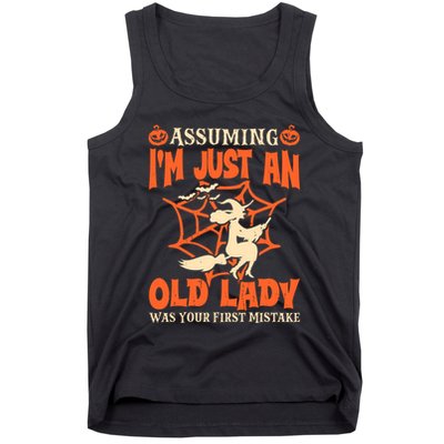 Assuming I Just An Old Lady Was Your First Mistake Halloween Tank Top