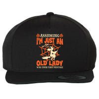 Assuming I Just An Old Lady Was Your First Mistake Halloween Wool Snapback Cap